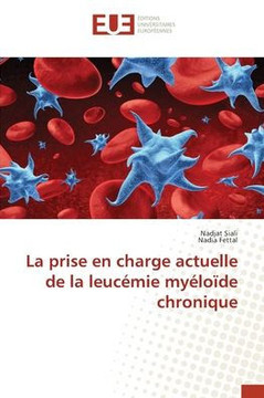 La prise en charge actuelle de la leucémie myéloïde chronique