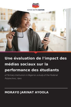 Une évaluation de l'impact des médias sociaux sur la performance des étudiants