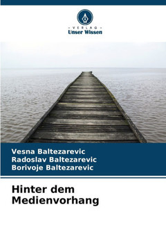 Hinter dem Medienvorhang