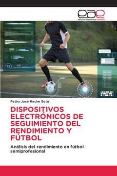 Dispositivos Electrónicos de Seguimiento del Rendimiento Y Fútbol