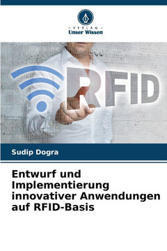 Entwurf und Implementierung innovativer Anwendungen auf RFID-Basis