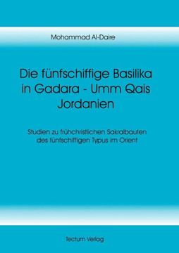 Die fünfschiffige Basilika in Gadara - Umm Qais Jordanien