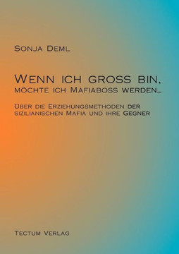 Wenn ich groß bin, möchte ich Mafiaboß werden...