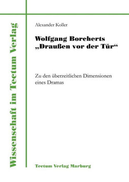 Wolfgang Borcherts Draußen vor der Tür