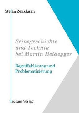 Seinsgeschichte und Technik bei Martin Heidegger Seinsgeschichte und Technik bei Martin Heidegger