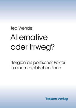 Alternative oder Irrweg? Alternative oder Irrweg?
