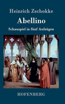 Abellino: Schauspiel in 5 Aufzügen