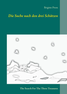 Die Suche nach den drei Schätzen: The Search For The Three Treasures