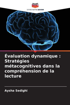 Évaluation dynamique: Stratégies métacognitives dans la compréhension de la lecture