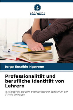 Professionalität und berufliche Identität von Lehrern