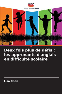 Deux fois plus de défis: les apprenants d'anglais en difficulté scolaire