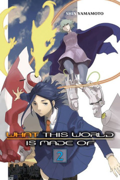 What This World Is Made Of, Vol. 2 (Volume 2) (What This World Is Made Of, 2)