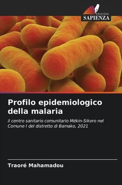 Profilo epidemiologico della malaria