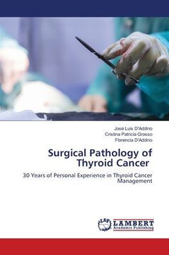 Surgical Pathology of Thyroid Cancer