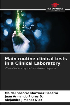 Main routine clinical tests in a Clinical Laboratory Main routine clinical tests in a Clinical Laboratory