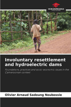 Involuntary resettlement and hydroelectric dams
