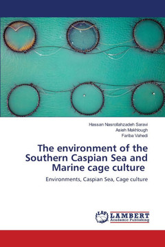 The environment of the Southern Caspian Sea and Marine cage culture