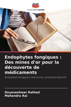 Endophytes fongiques: Des mines d'or pour la découverte de médicaments