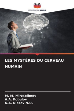 Les Mystères Du Cerveau Humain Les Mystères Du Cerveau Humain