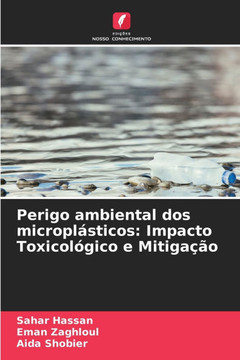 Perigo ambiental dos microplásticos: Impacto Toxicológico e Mitigação