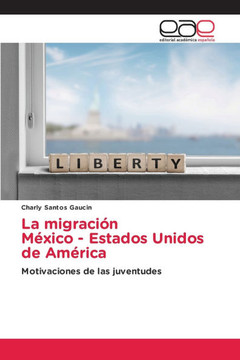 La migración México - Estados Unidos de América La migración México - Estados Unidos de América