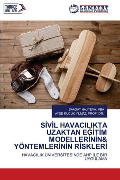 S&#304;v&#304;l Havacilikta Uzaktan E&#286;&#304;t&#304;m Modeller&#304;n&#304;n& Yöntemler&#304;n&#304;n R&#304;skler&#304;