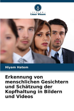 Erkennung von menschlichen Gesichtern und Schätzung der Kopfhaltung in Bildern und Videos