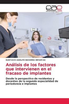 Análisis de los factores que intervienen en el fracaso de implantes