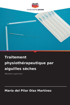 Traitement physiothérapeutique par aiguilles sèches