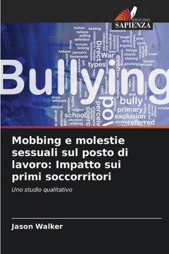 Mobbing e molestie sessuali sul posto di lavoro: Impatto sui primi soccorritori