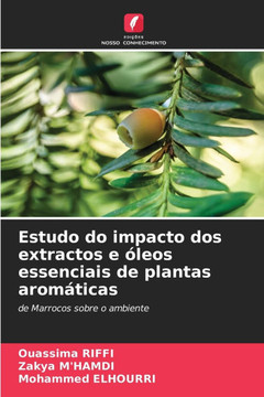 Estudo do impacto dos extractos e óleos essenciais de plantas aromáticas