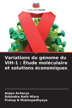 Variations du génome du VIH-1: Étude moléculaire et solutions économiques