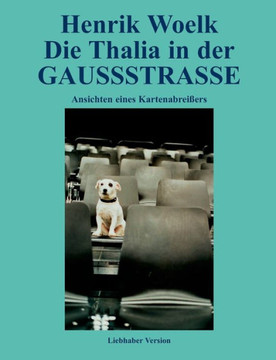 Die Thalia in der GAUSSSTRASSE: Ansichten eines Kartenabreißers