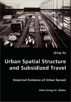 Urban Spatial Structure and Subsidized Travel