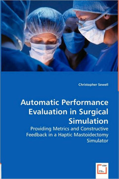 Automatic Performance Evaluation in Surgical Simulation