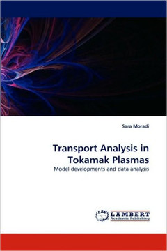 Transport Analysis in Tokamak Plasmas Transport Analysis in Tokamak Plasmas