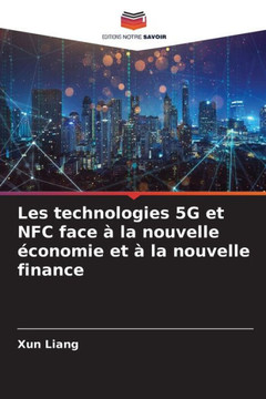 Les technologies 5G et NFC face à la nouvelle économie et à la nouvelle finance