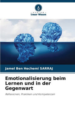 Emotionalisierung beim Lernen und in der Gegenwart