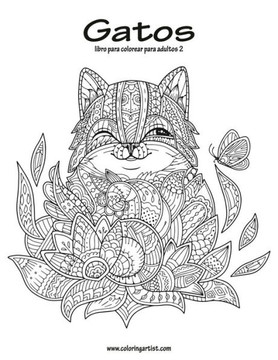 Gatos Libro Para Colorear Para Adultos 2 (Volume 2) (Spanish Edition)