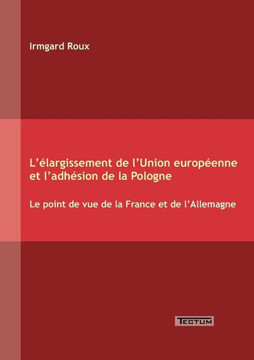 L'élargissement de l'Union européenne et l'adhésion de la Pologne