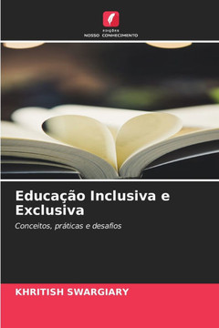 Educação Inclusiva e Exclusiva