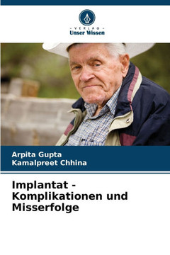 Implantat - Komplikationen und Misserfolge