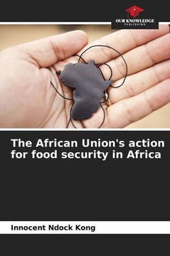 The African Union's action for food security in Africa