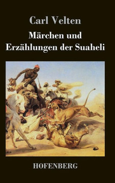 Märchen und Erzählungen der Suaheli Märchen und Erzählungen der Suaheli
