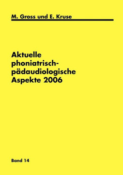 Aktuelle phoniatrisch-pädaudiologische Aspekte 2006 Aktuelle phoniatrisch-pädaudiologische Aspekte 2006