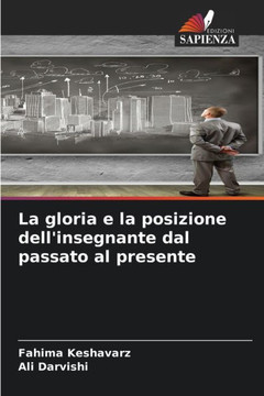 La gloria e la posizione dell'insegnante dal passato al presente