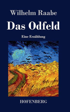 Das Odfeld: Eine Erzählung