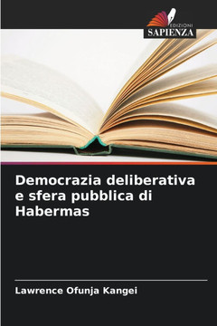 Democrazia deliberativa e sfera pubblica di Habermas