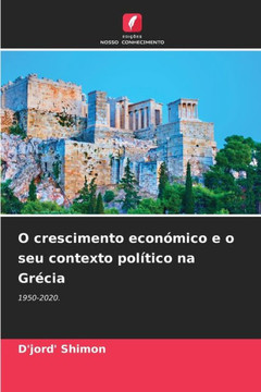 O crescimento económico e o seu contexto político na Grécia