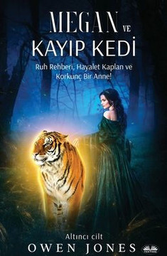 Megan Ve Kayıp Kedi - Ruh Rehberi, Hayalet Kaplan Ve Korkunç Bir Anne!